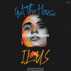 ILUS - Get the House