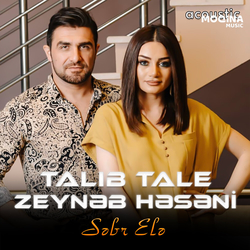 Talib Tale, Zeynəb Həsəni - Səbr Elə (Acoustic)