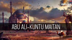 Abu Ali - Kuntu maytan fi buhuril, My love (Nashida)