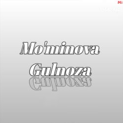 Muminova Gulnoza - O'zbegim